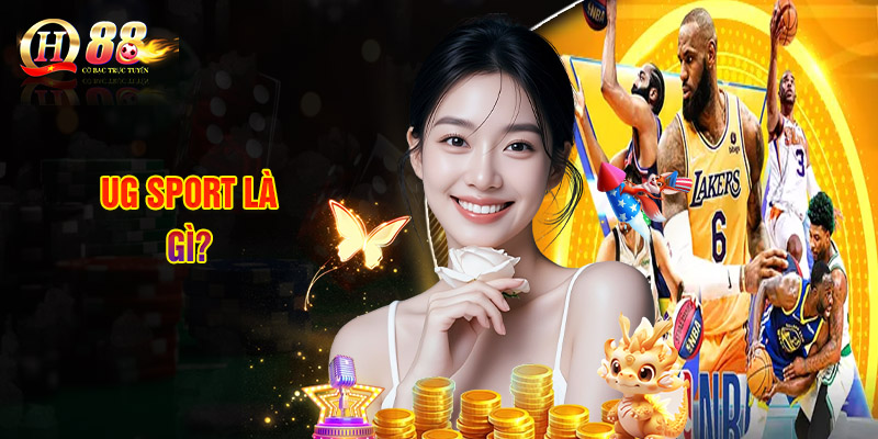 UG Sport Là Gì?