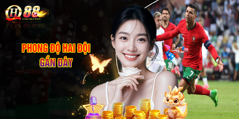 Phong Độ Hai Đội Gần Đây