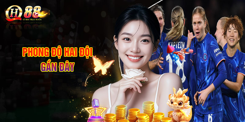 Phong Độ Hai Đội Gần Đây